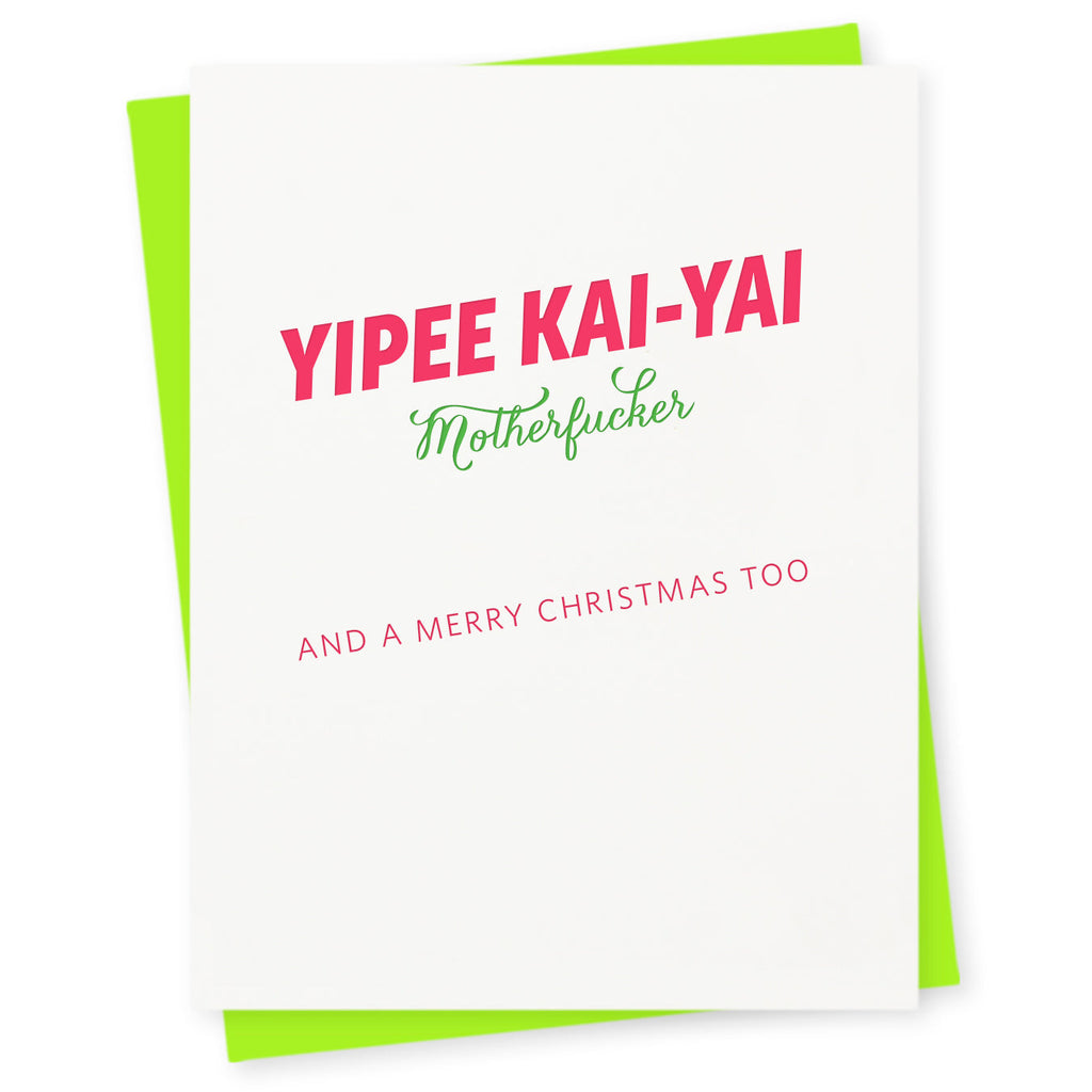 Yipee kai–yay motherfucker and a merry Christmas too