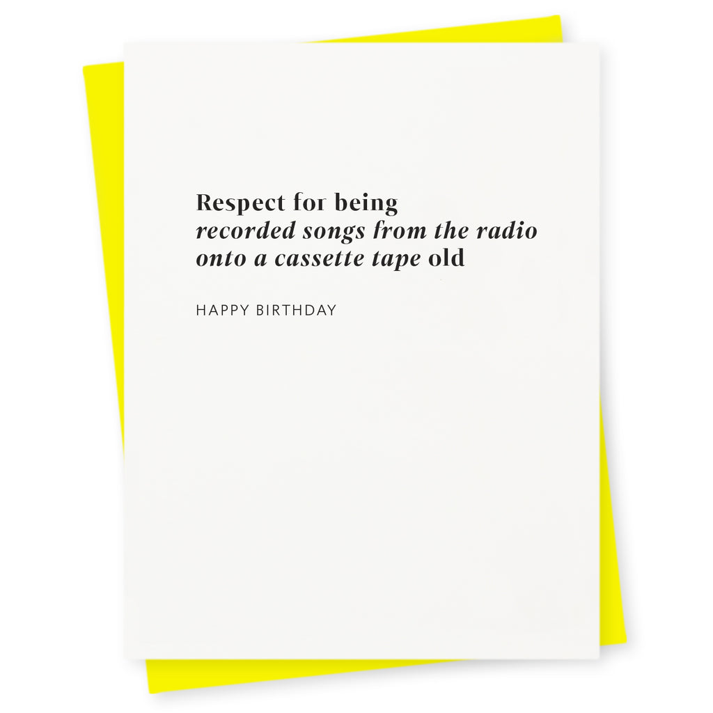 Respect for being “recorded songs from the radio onto a cassette tape” old – happy birthday