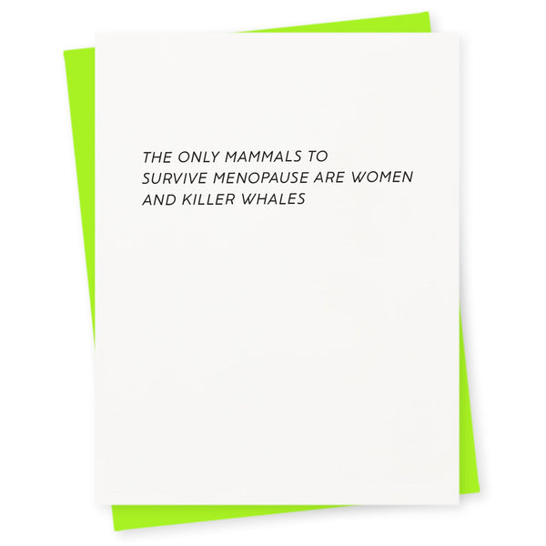 The only mammals to survive menopause are women and killer whales