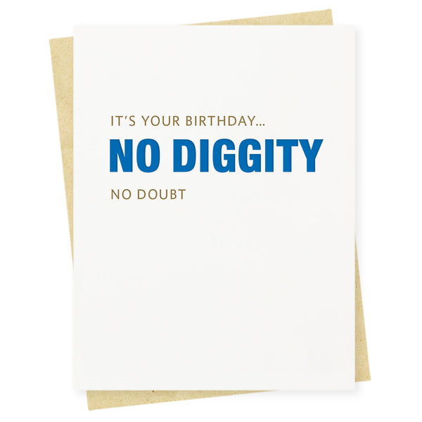 No Diggity Birthday Card