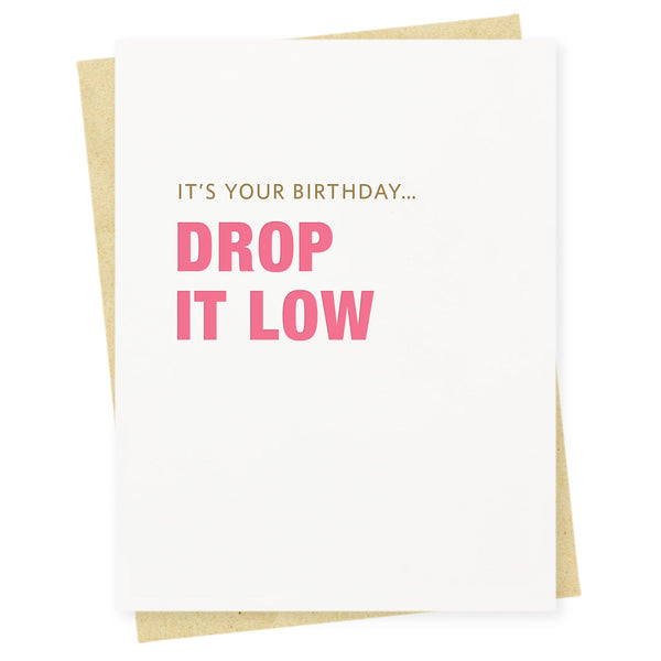Drop It Low letterpress card