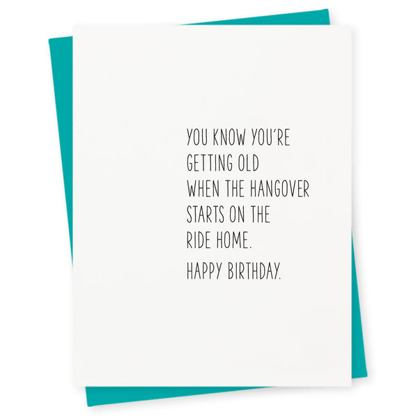 You know you’re getting old when the hangover starts on the ride home – happy birthday