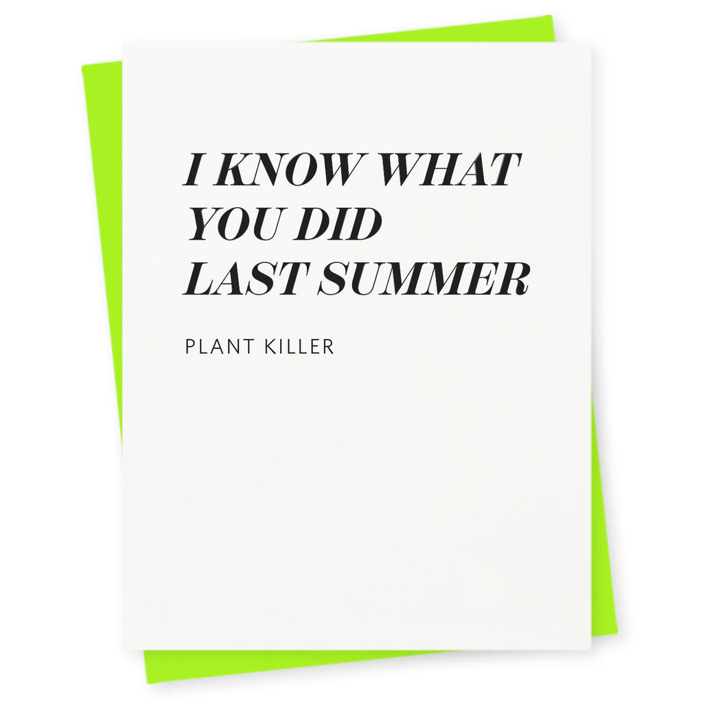 I know what you did last summer – plant killer