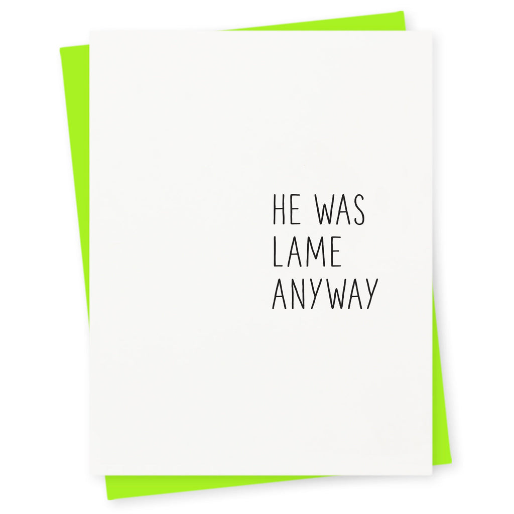 He was lame anyway