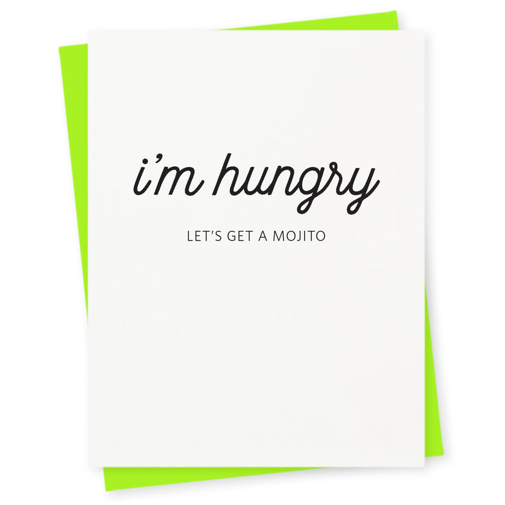 I'm hungry, let's get a mojito