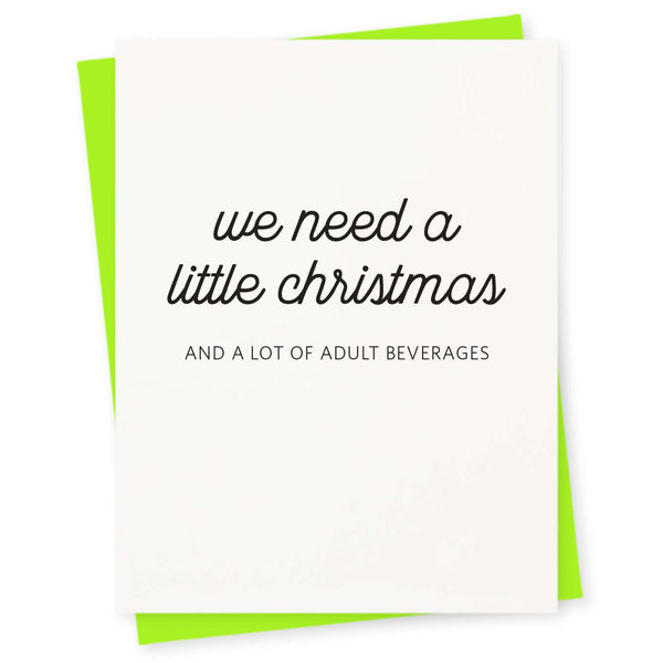 We need a little Christmas – and a lot of adult beverages