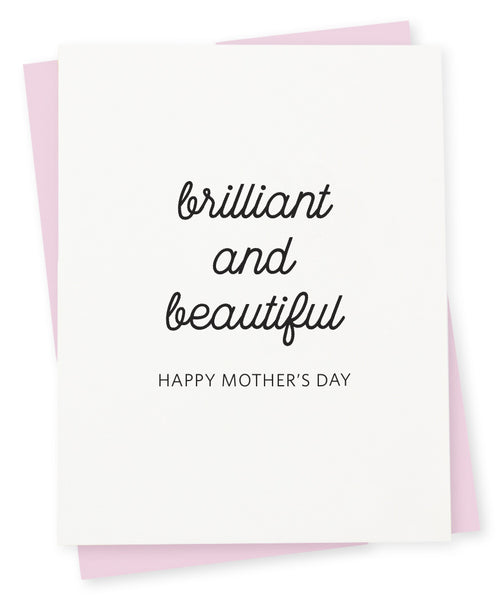 Brilliant and beautiful – Happy Mother's Day