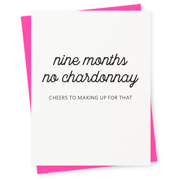 Nine months no chardonnay – cheers to making up for that